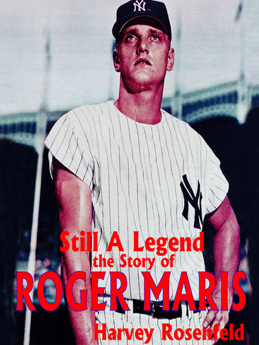 Title details for Still a Legend by Harvey Rosenfeld - Available